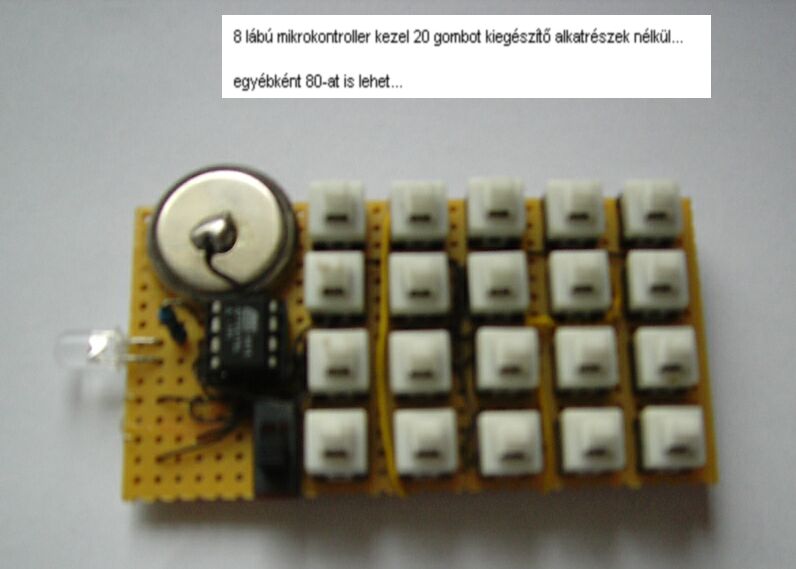 8 lb mikrokontroller kezel 20 nyomgombot s egy LED-et (ATtiny15L)